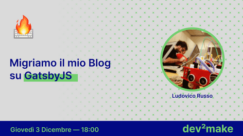 Migriamo il blog su GatsbyJS