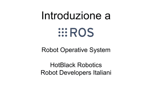 Video Corso ROS Rokers - Completati i video di Introduzione
