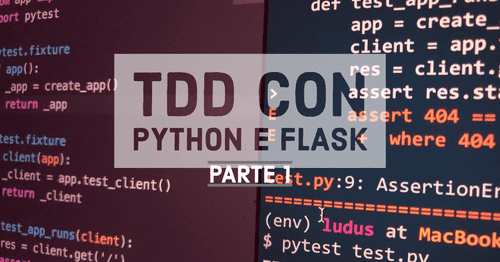 TDD con Flask e PyTest per lo sviluppo di API REST. Parte 1